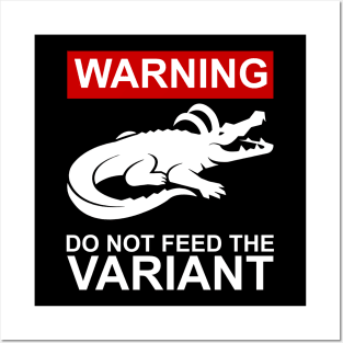 Don't Feed the Variant Posters and Art